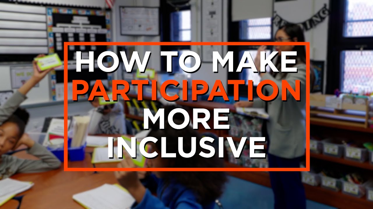 4 Ways to Make Classroom Participation More Inclusive